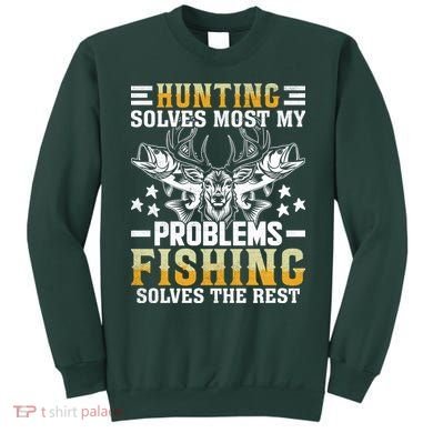 Funny Hunting And Fishing Solved Problems Sweatshirt