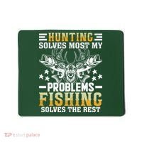 Funny Hunting And Fishing Solved Problems Mousepad thumb 0