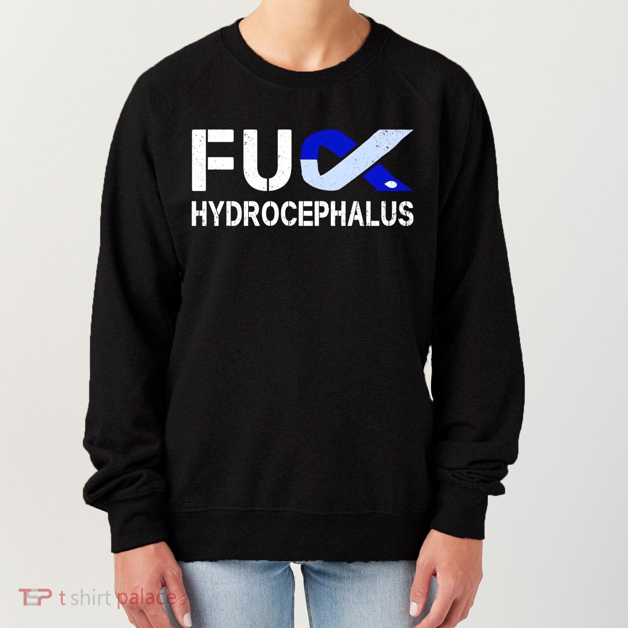 Fuck Hydrocephalus Awareness Month Ribbon Warrior Fighter Cool Gift Women's Sweatshirt