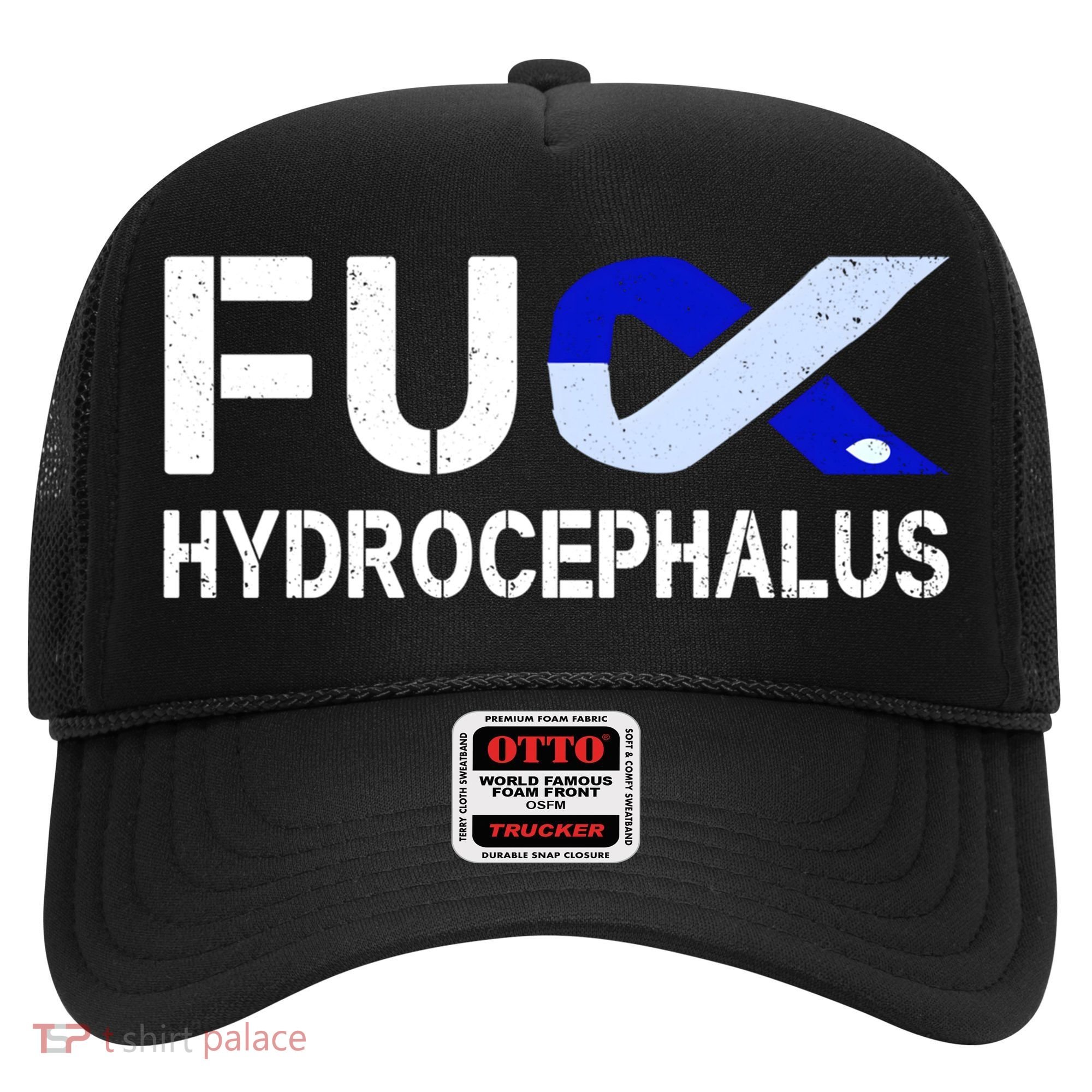 Fuck Hydrocephalus Awareness Month Ribbon Warrior Fighter Cool Gift Hat