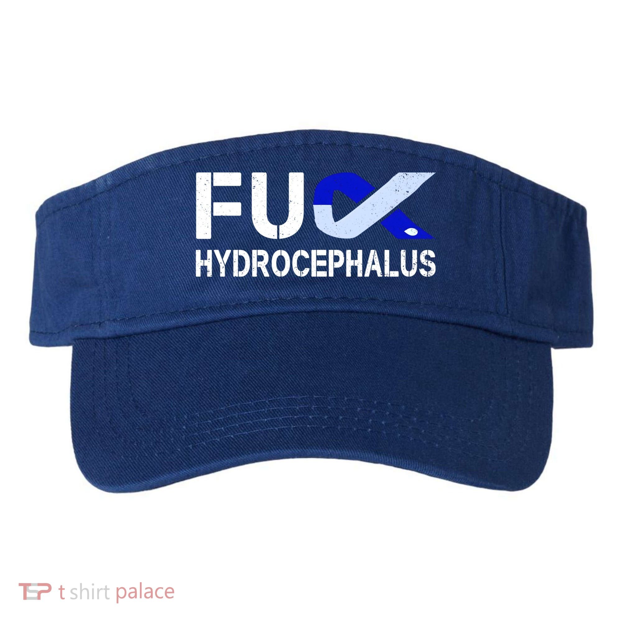 Fuck Hydrocephalus Awareness Month Ribbon Warrior Fighter Cool Gift Visor