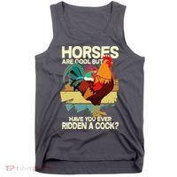 Funny Horses Are Cool But Have You Ever Ridden A Cock Tank Top thumb 0