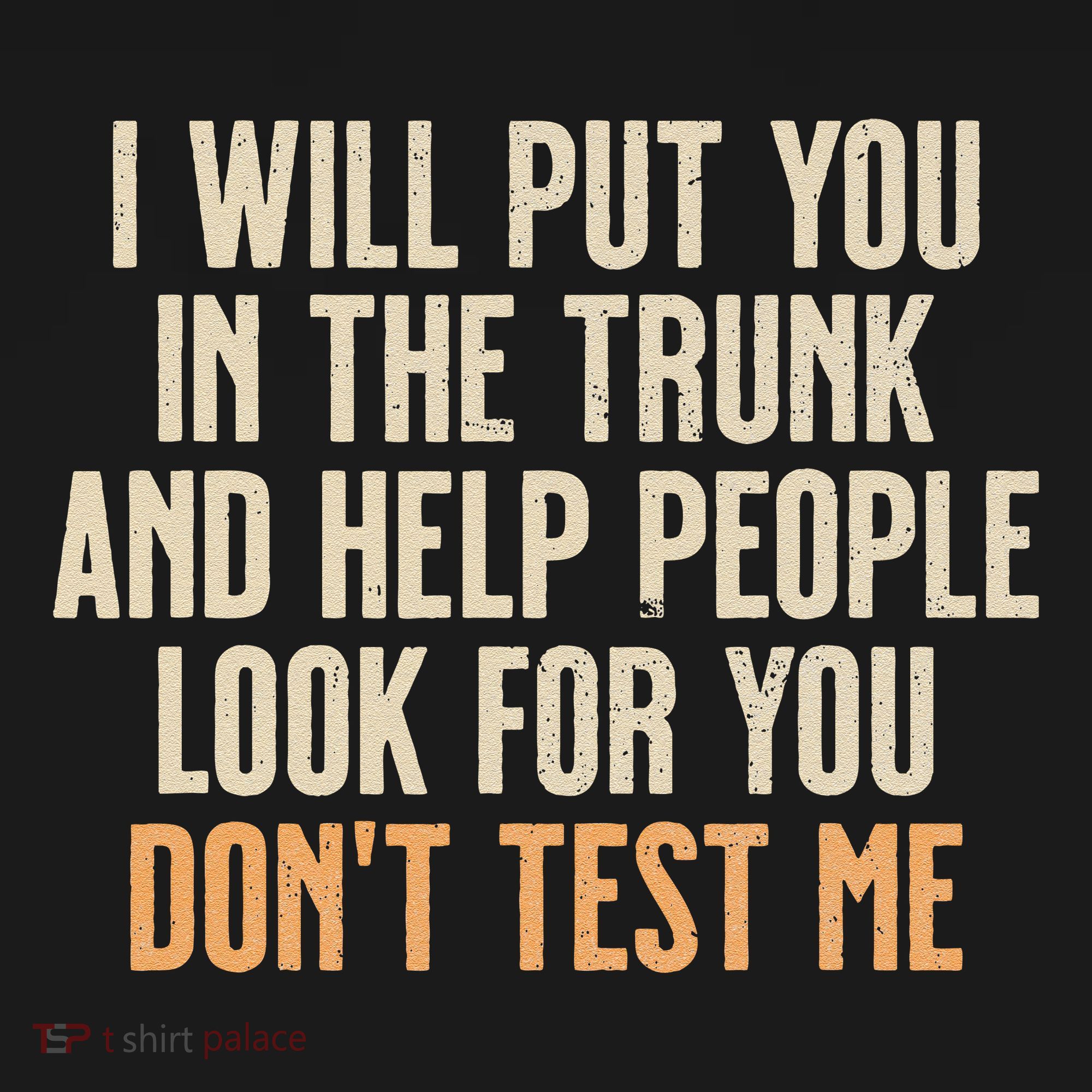 Funny Humor Adult Quote I Will Put You In The Trunk Gift Women's Tank Top