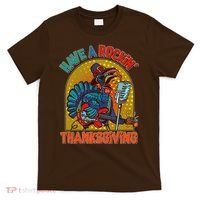 Funny Have A Rockin' Thanksgiving Rocker Turkey T-Shirt thumb 0