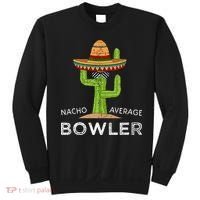 Fun Hilarious Bowler Joke Humor Funny Bowling Saying Sweatshirt thumb 0