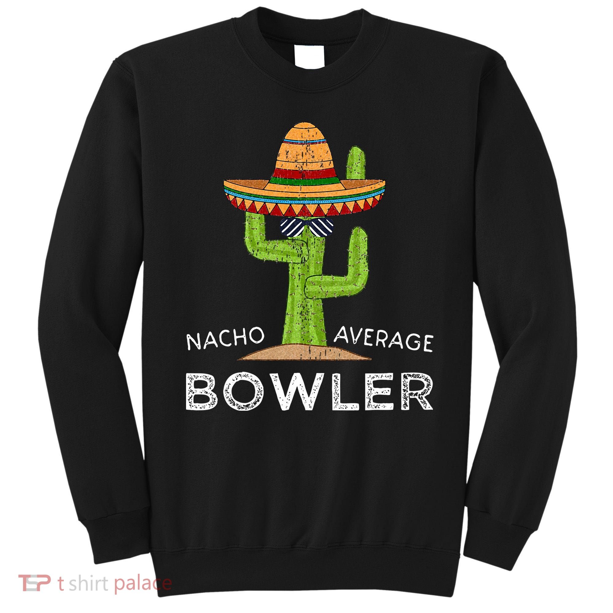 Fun Hilarious Bowler Joke Humor Funny Bowling Saying Sweatshirt