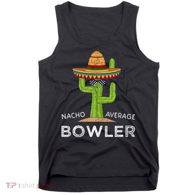 Fun Hilarious Bowler Joke Humor Funny Bowling Saying Tank Top