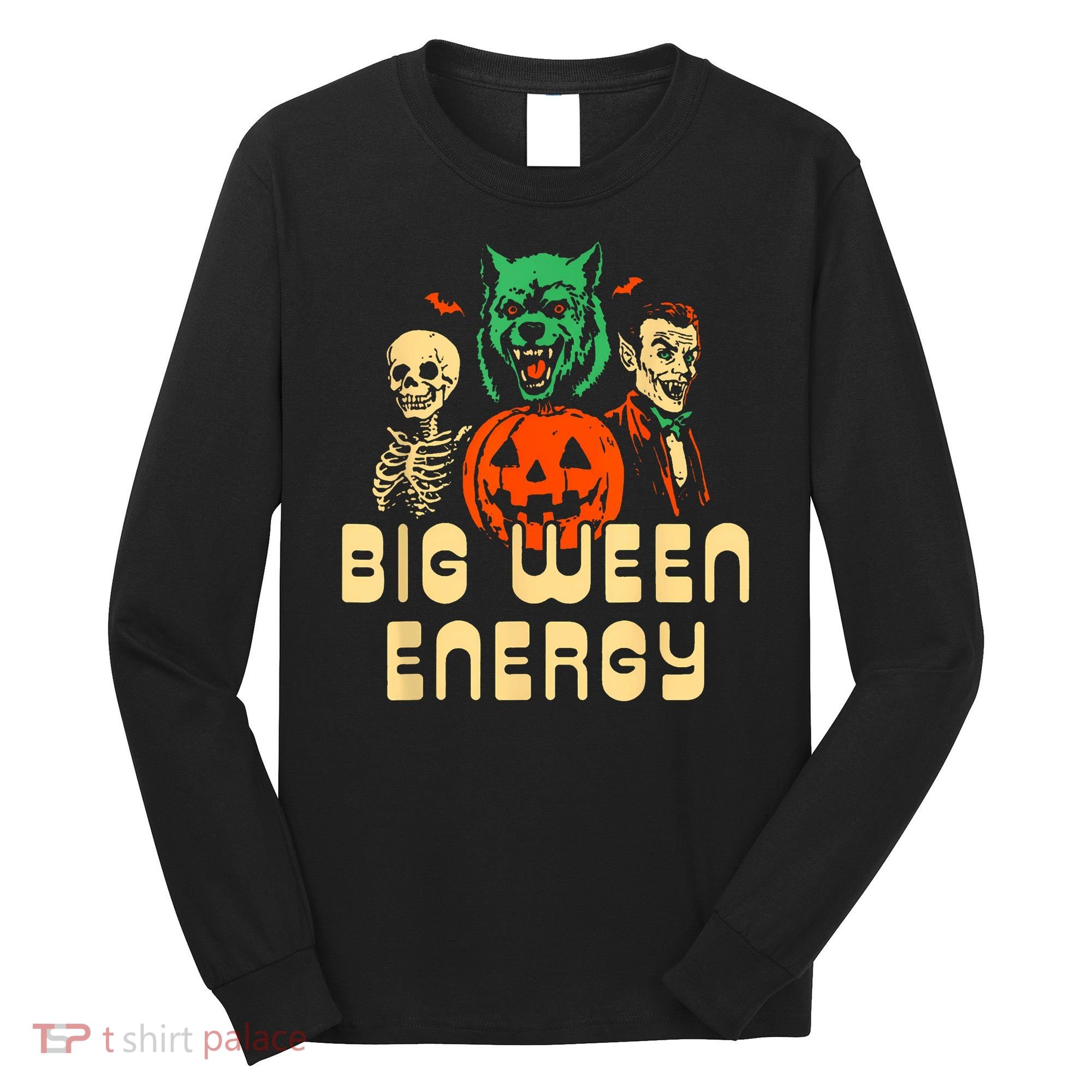 Funny Halloween Big Ween Energy Long Sleeve Shirt