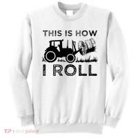Funny Hay Bale How I Roll Gift Cool Farmer Tractor Driver Sweatshirt thumb 0