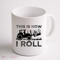 Funny Hay Bale How I Roll Gift Cool Farmer Tractor Driver Coffee Mug thumb 1