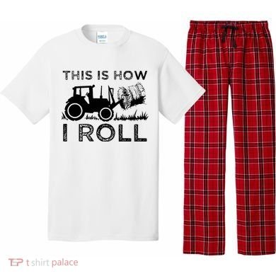 Funny Hay Bale How I Roll Gift Cool Farmer Tractor Driver Pajama Set