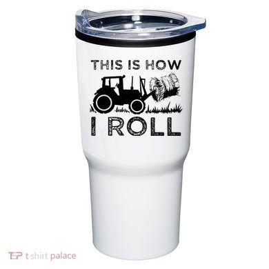 Funny Hay Bale How I Roll Gift Cool Farmer Tractor Driver Tumbler