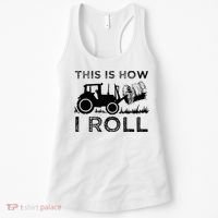 Funny Hay Bale How I Roll Gift Cool Farmer Tractor Driver Women's Tank Top thumb 0