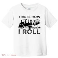 Funny Hay Bale How I Roll Gift Cool Farmer Tractor Driver Toddler T-Shirt thumb 0