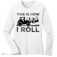 Funny Hay Bale How I Roll Gift Cool Farmer Tractor Driver Women's Long Sleeve Shirt thumb 0
