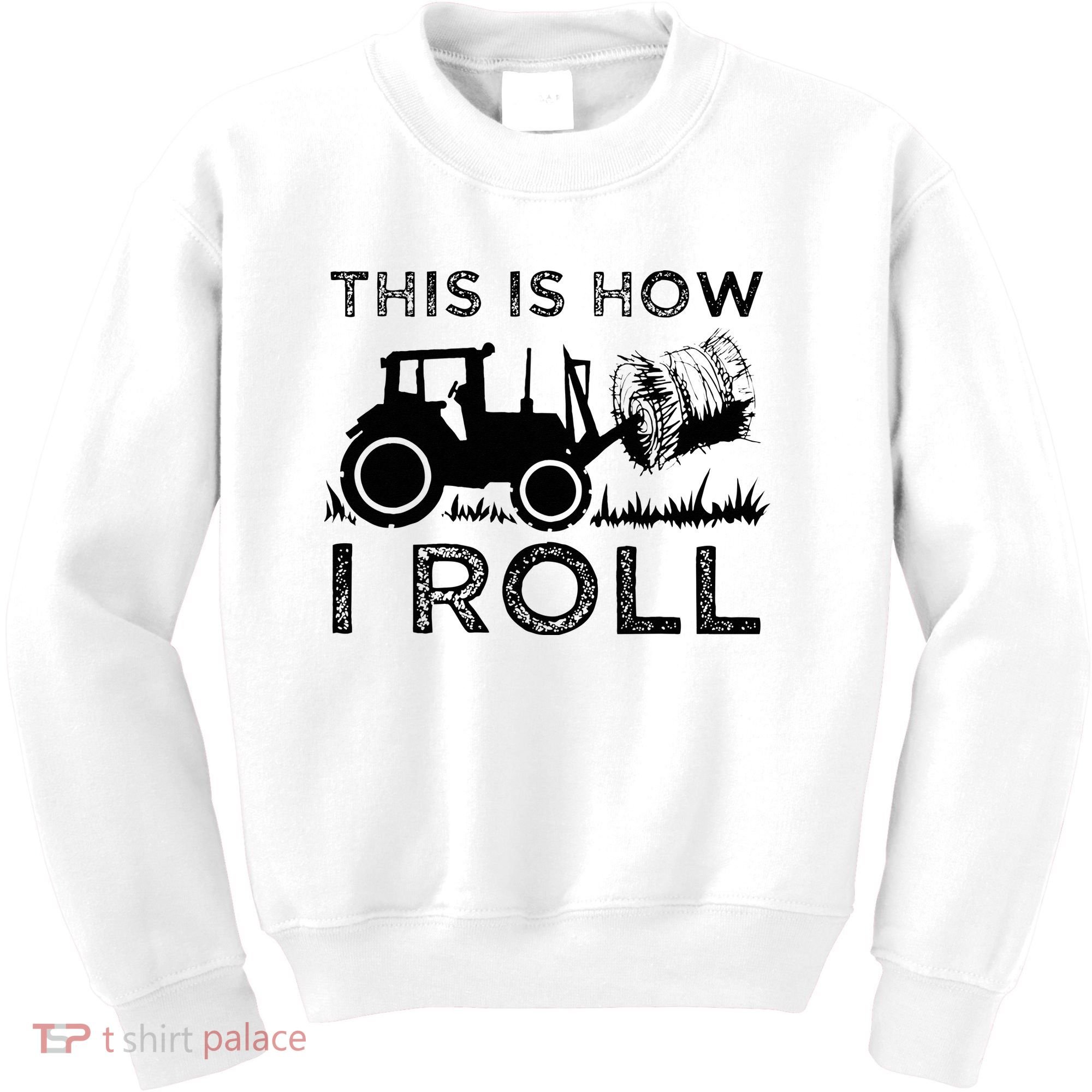 Funny Hay Bale How I Roll Gift Cool Farmer Tractor Driver Kids Sweatshirt
