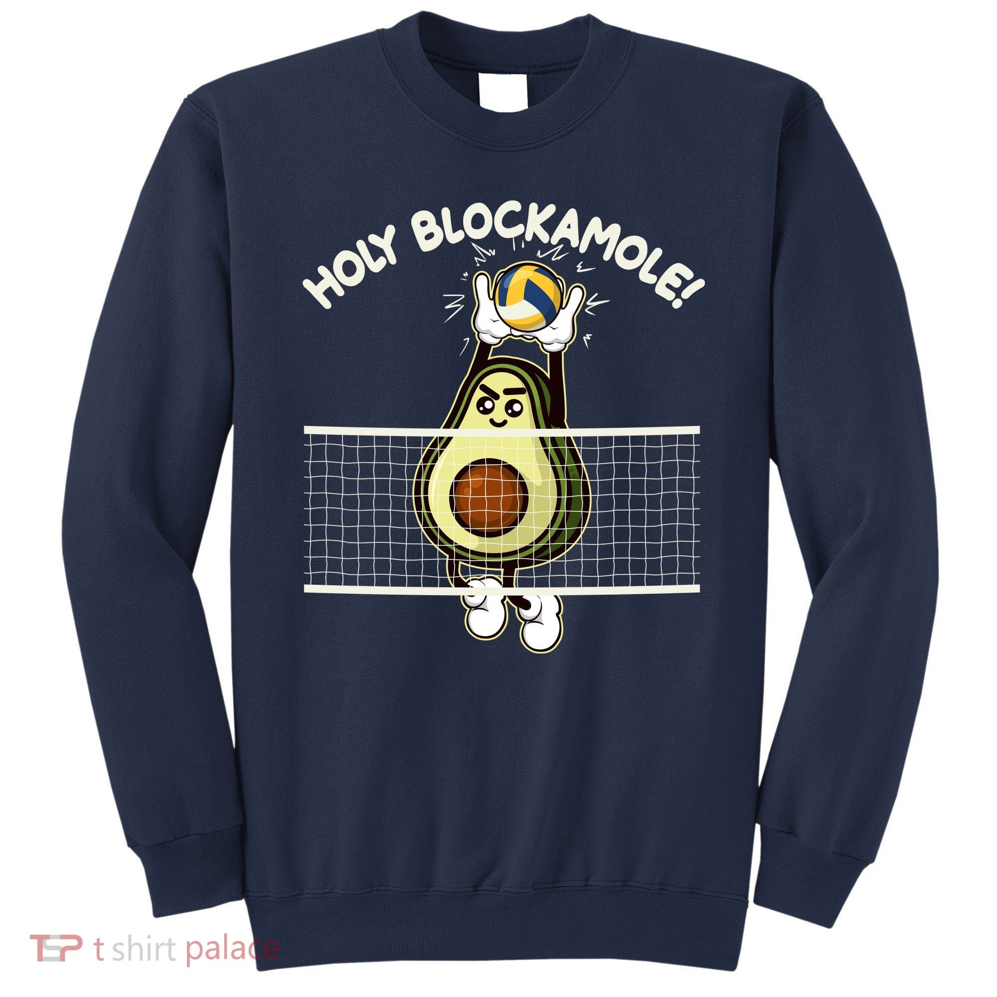 Funny Holy Blockamole Avocado Volleyball Sweatshirt