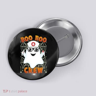 Funny Halloween Boo Boo Crew Ghost Nurse Button