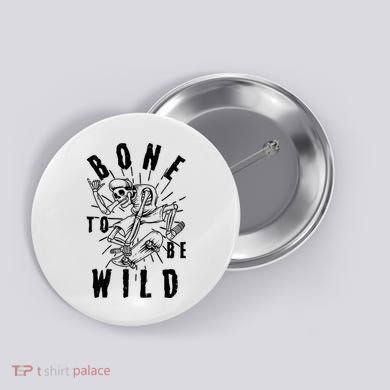 Funny Halloween Bone To Be Wild Skateboarding Skeleton Button