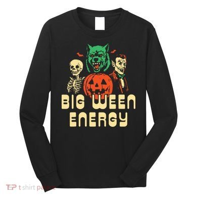 Funny Halloween Big Ween Energy Long Sleeve Shirt