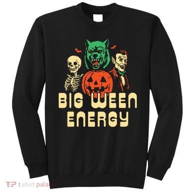 Funny Halloween Big Ween Energy Sweatshirt