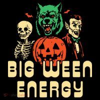 Funny Halloween Big Ween Energy Women's T-Shirt thumb 6