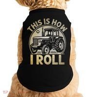 Funny Hay Bale How I Roll Gift Cool Farmer Tractor Driver Doggie Tank thumb 0
