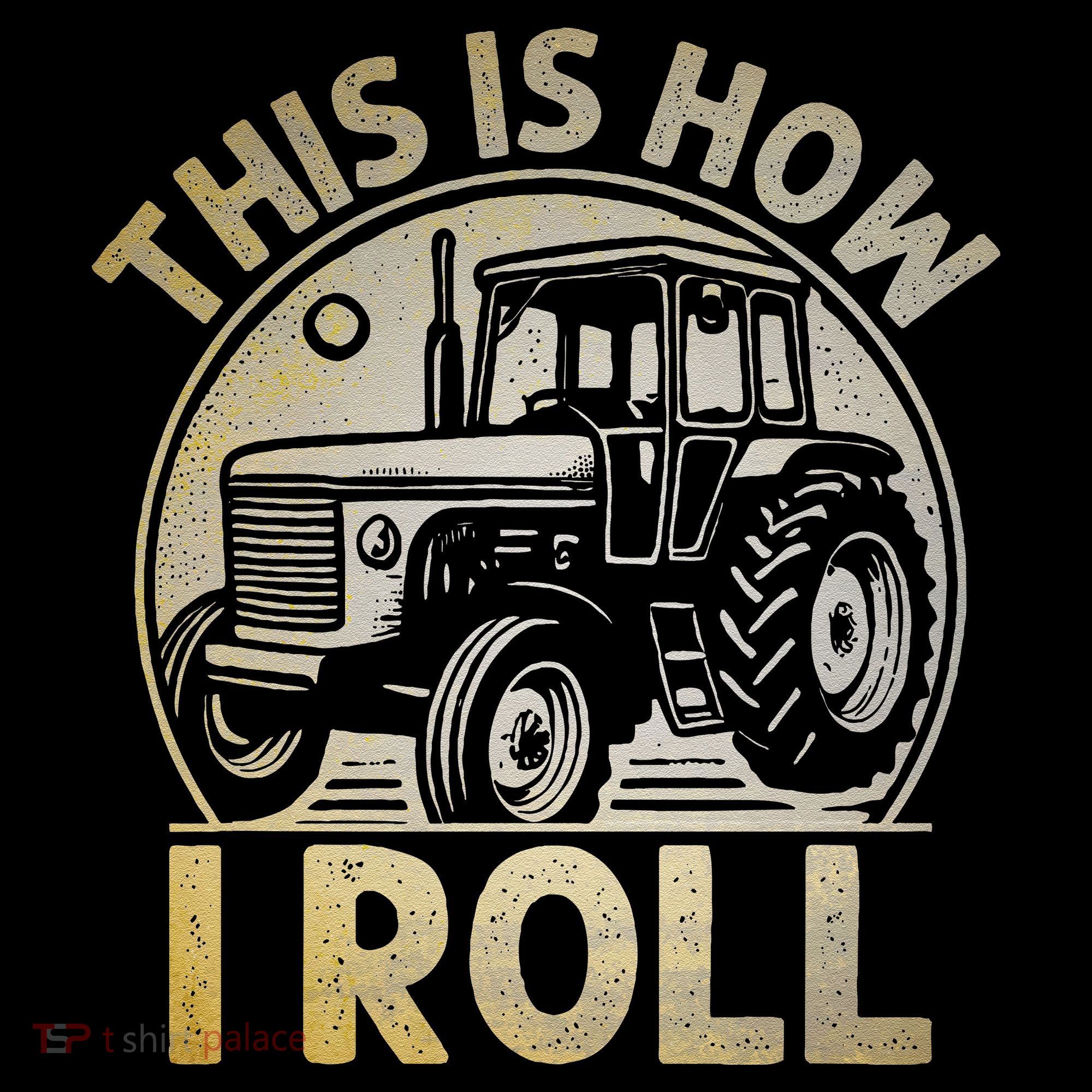 Funny Hay Bale How I Roll Gift Cool Farmer Tractor Driver Long Sleeve Shirt