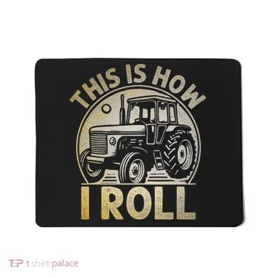 Funny Hay Bale How I Roll Gift Cool Farmer Tractor Driver Mousepad