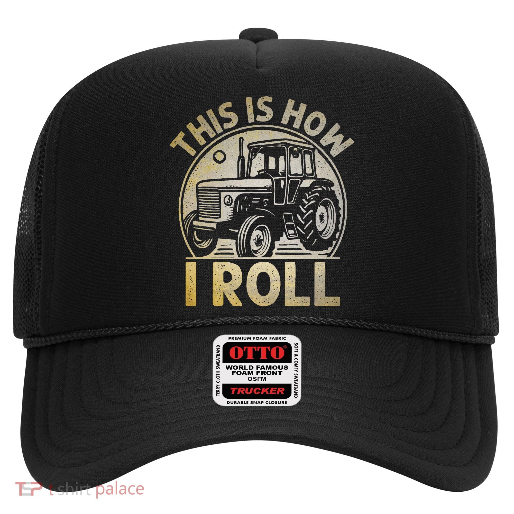 Funny Hay Bale How I Roll Gift Cool Farmer Tractor Driver Hat
