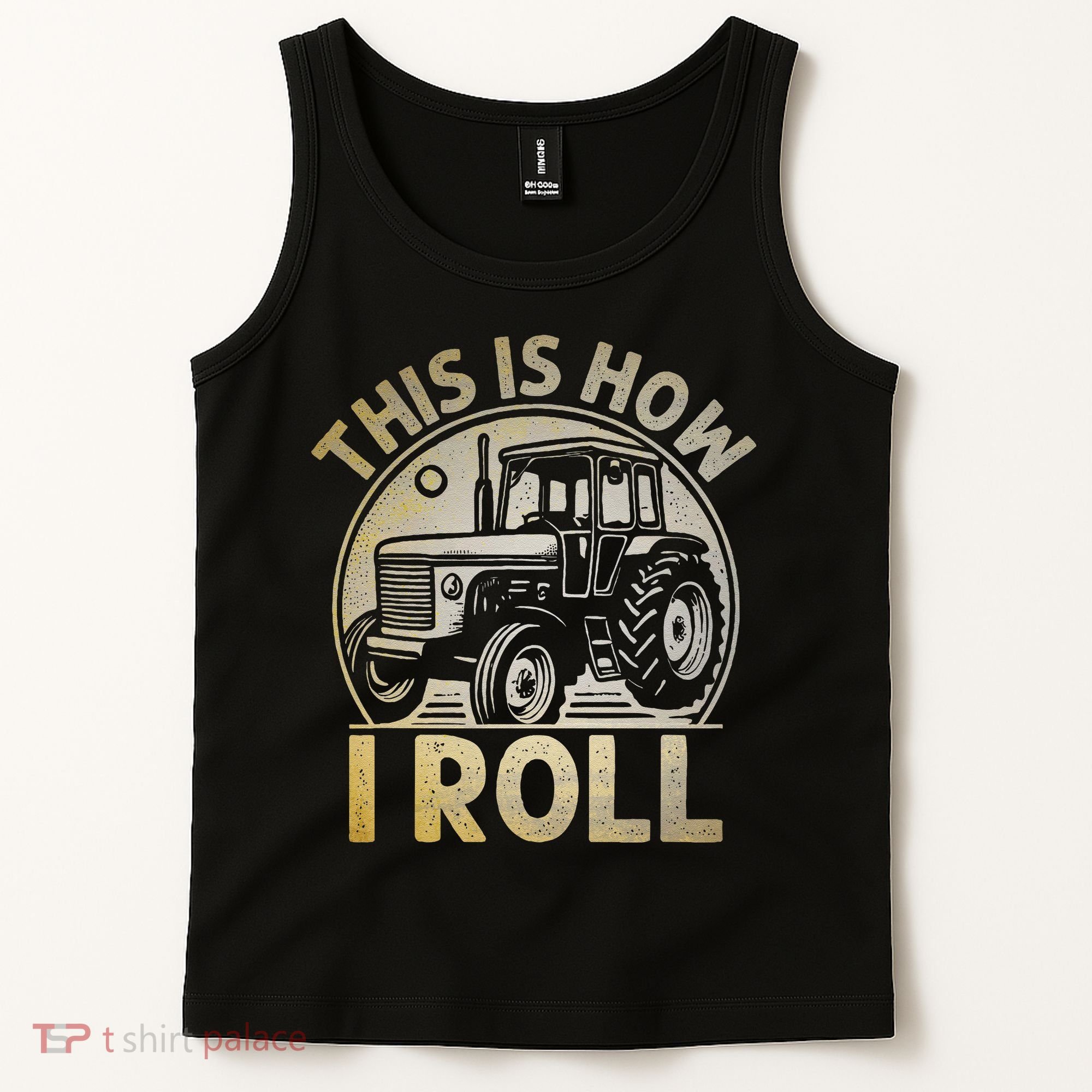 Funny Hay Bale How I Roll Gift Cool Farmer Tractor Driver Tank Top