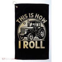 Funny Hay Bale How I Roll Gift Cool Farmer Tractor Driver Golf Towel thumb 0