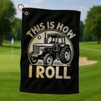 Funny Hay Bale How I Roll Gift Cool Farmer Tractor Driver Golf Towel thumb 1