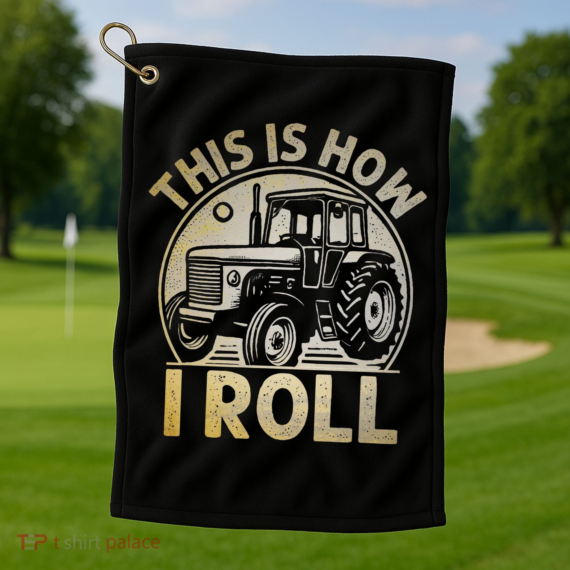 Funny Hay Bale How I Roll Gift Cool Farmer Tractor Driver Golf Towel
