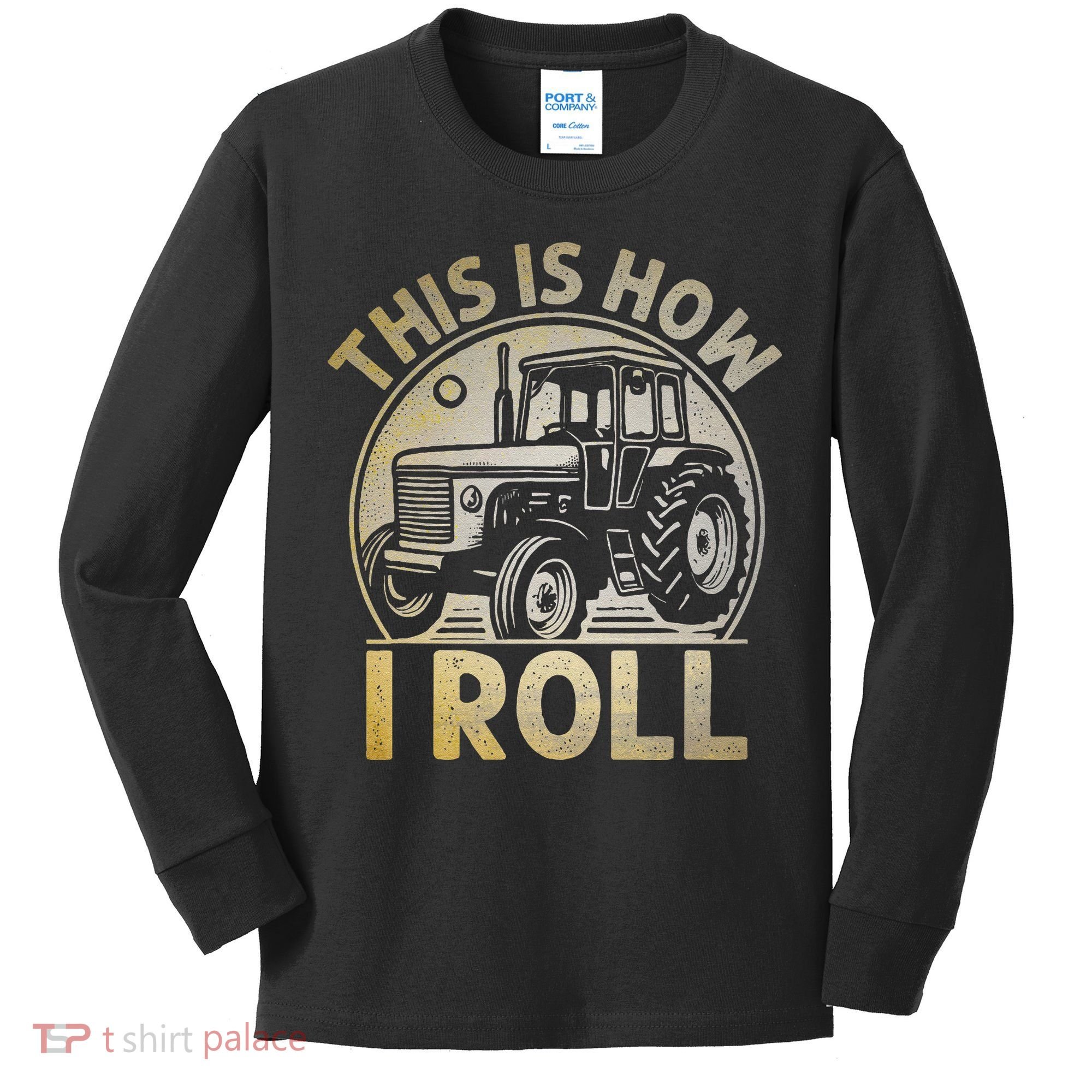Funny Hay Bale How I Roll Gift Cool Farmer Tractor Driver Kids Long Sleeve Shirt