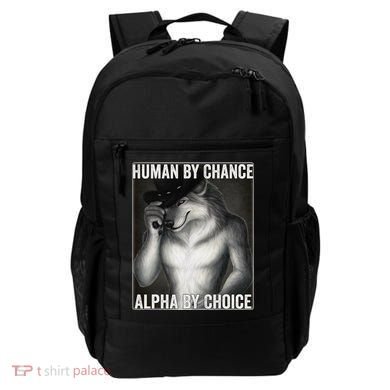 Funny Human By Chance Alpha By Choice Cool Alpha Wolf Meme Backpack
