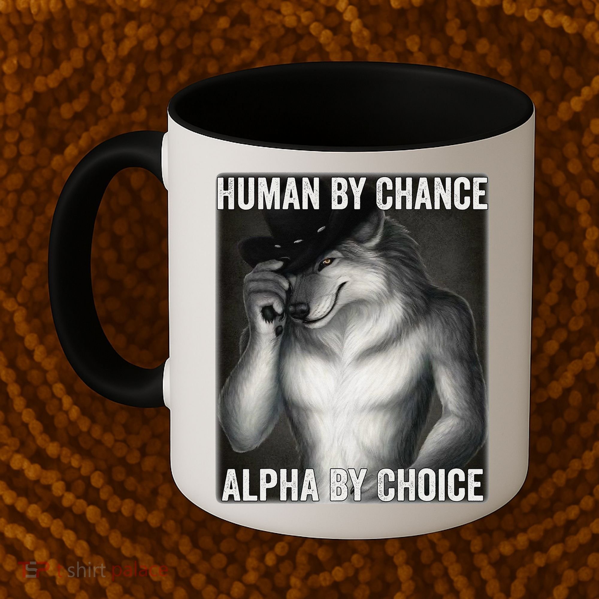Funny Human By Chance Alpha By Choice Cool Alpha Wolf Meme Coffee Mug