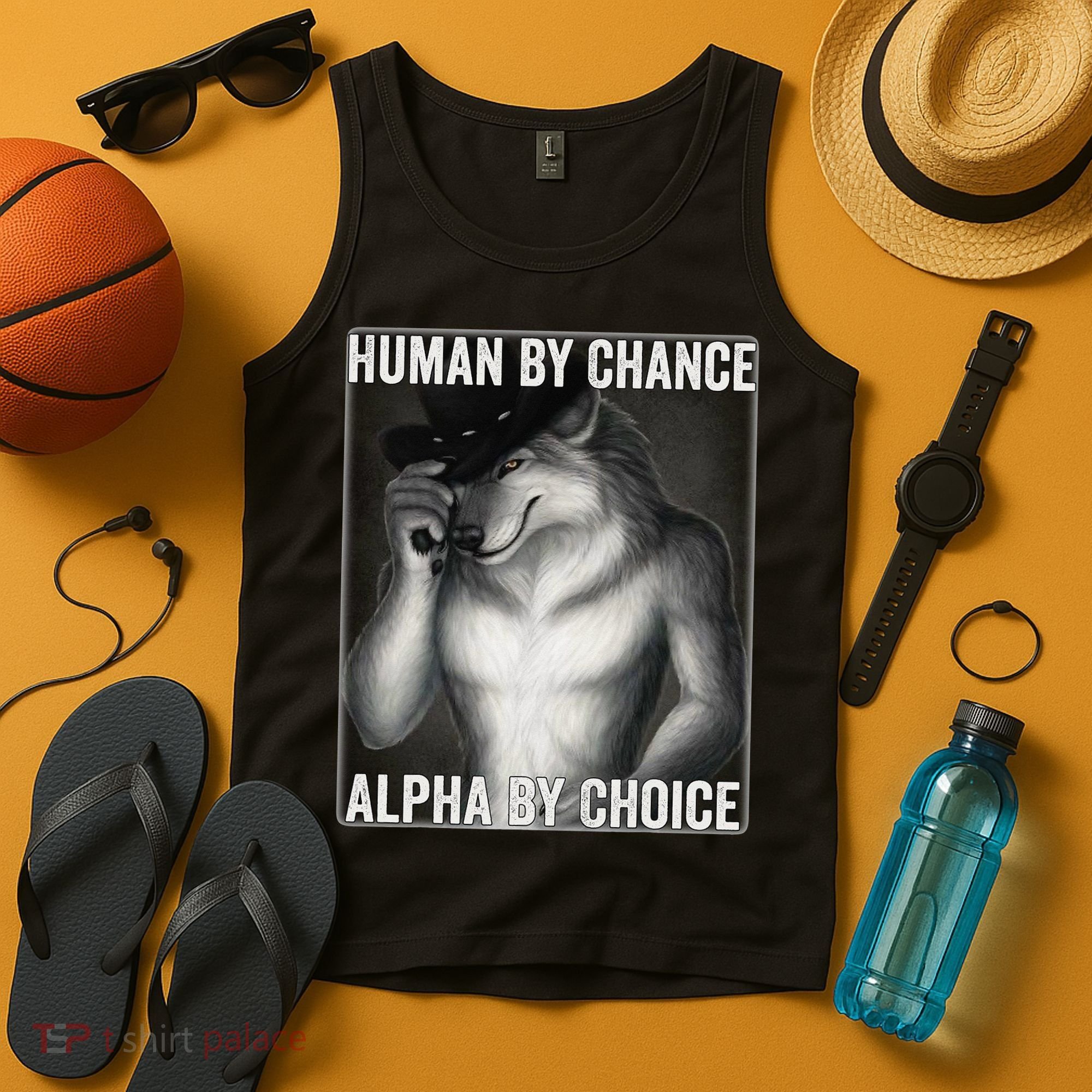 Funny Human By Chance Alpha By Choice Cool Alpha Wolf Meme Tank Top