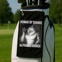 Funny Human By Chance Alpha By Choice Cool Alpha Wolf Meme Golf Towel thumb 2