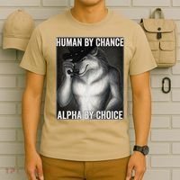 Funny Human By Chance Alpha By Choice Cool Alpha Wolf Meme T-Shirt thumb 6