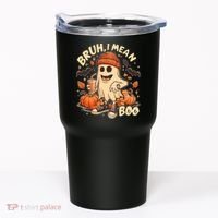 Funny Halloween Bruh I Mean Boo Ghost Tumbler thumb 0