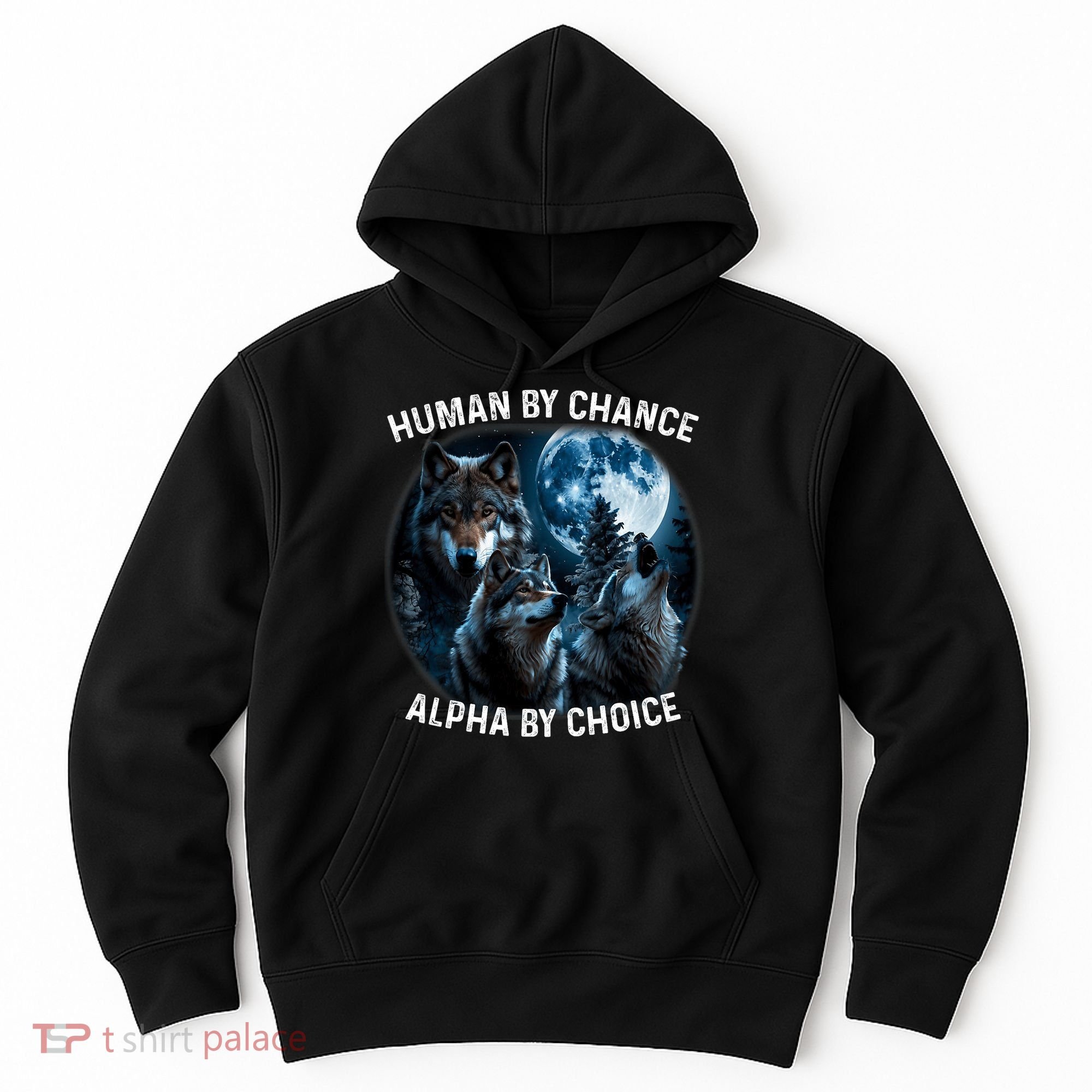 Funny Human By Chance Alpha By Choice Wolf Hoodie