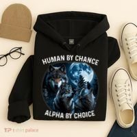Funny Human By Chance Alpha By Choice Wolf Hoodie thumb 4