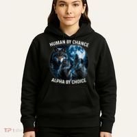 Funny Human By Chance Alpha By Choice Wolf Hoodie thumb 5