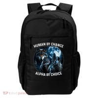 Funny Human By Chance Alpha By Choice Wolf Backpack thumb 0