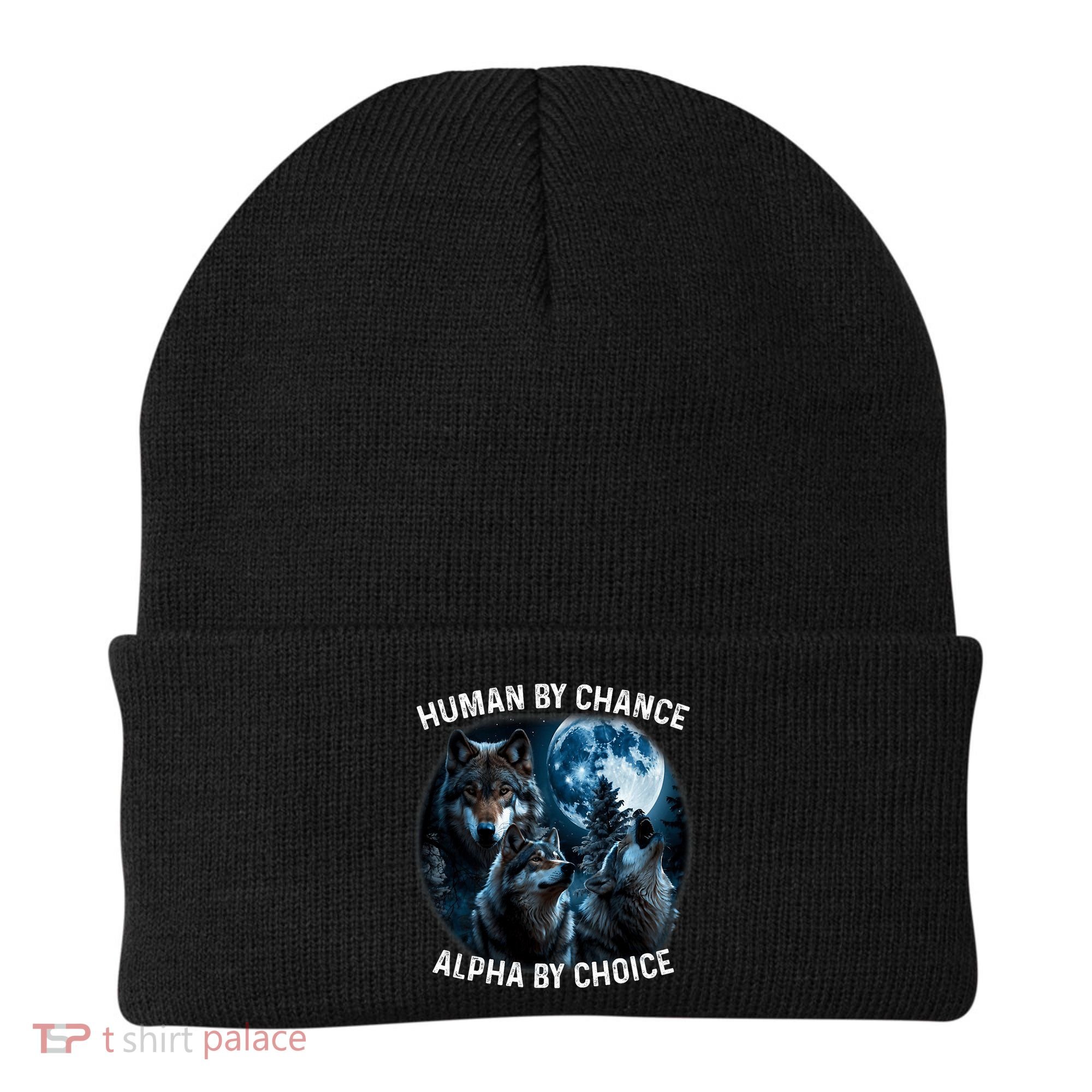 Funny Human By Chance Alpha By Choice Wolf Beanie