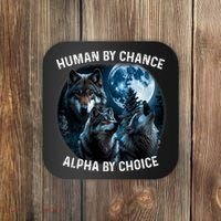 Funny Human By Chance Alpha By Choice Wolf Coaster thumb 0