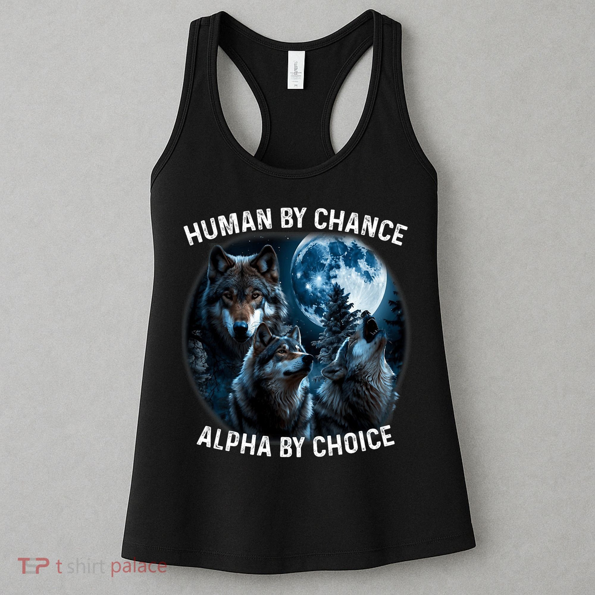 Funny Human By Chance Alpha By Choice Wolf Women's Tank Top