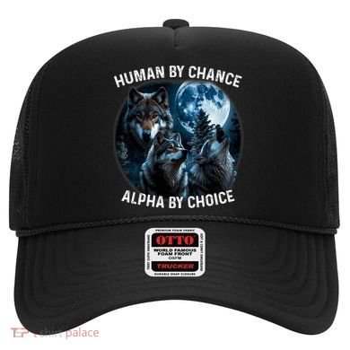 Funny Human By Chance Alpha By Choice Wolf Hat