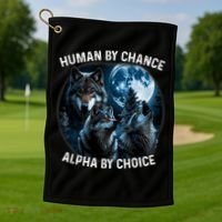 Funny Human By Chance Alpha By Choice Wolf Golf Towel thumb 1